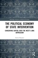 The Political Economy Of State Intervention di Gavin Poynter edito da Taylor & Francis Ltd