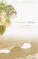 The Atlantic Sound di Caryl Phillips edito da VINTAGE