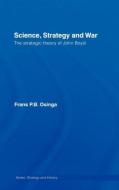 Science, Strategy and War di Frans P. B. Osinga edito da Taylor & Francis Ltd