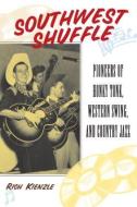 Southwest Shuffle di Rich Kienzle edito da Routledge