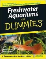 Freshwater Aquariums For Dummies di Maddy Hargrove, Mic Hargrove edito da John Wiley and Sons Ltd