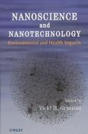 Nanoscience and Nanotechnology di Vicki H. Grassian edito da Wiley-Blackwell