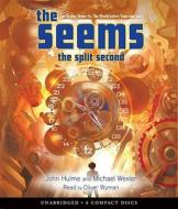 The Split Second di John Hulme, Michael Wexler edito da Scholastic