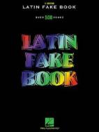 Latin Fake Book: C Edition edito da Hal Leonard Publishing Corporation