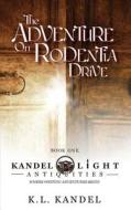 The Adventure on Rodentia Drive di K. L. Kandel edito da K.L.\Kandel