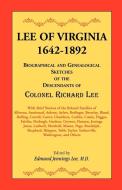 Lee of Virginia, 1642-1892 di Edmund Jennings Lee edito da Heritage Books Inc.