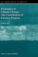 Economics of Climate Change: The Contribution of Forestry Projects di Wolfram Kägi edito da Springer Netherlands