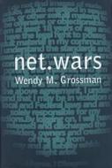 Net.Wars di Wendy Grossman edito da NEW YORK UNIV PR