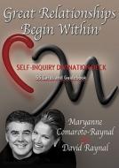Great Relationships Begin Within: Self-Inquiry Divination Deck di Maryanne Comaroto-Raynal, David Raynal edito da Bridge the Gap Publishing