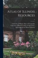 Atlas of Illinois Resources; 4 edito da LIGHTNING SOURCE INC