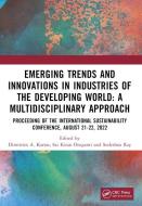 Emerging Trends And Innovations In Industries Of The Developing World edito da Taylor & Francis Ltd