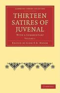 Thirteen Satires Of Juvenal 2 Volume Paperback Set di Juvenal edito da Cambridge University Press