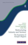Restructuring Industry And Territory edito da Taylor & Francis Ltd
