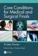 Core Conditions For Medical And Sur di DAVIES edito da Taylor & Francis