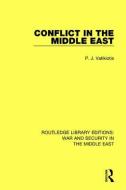 Conflict in the Middle East di P. J. Vatikiotis edito da Taylor & Francis Ltd