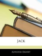 Jack di Alphonse Daudet edito da Nabu Press