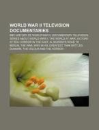 World War Ii Television Documentaries: V di Books Llc edito da Books LLC, Wiki Series