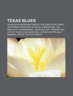 Texas Blues: Texas Blues Musicians, Manc di Books Llc edito da Books LLC, Wiki Series