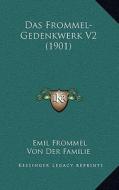 Das Frommel-Gedenkwerk V2 (1901) di Emil Frommel edito da Kessinger Publishing