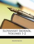 Slovansk Sborn K, Volumes 1-2 di Anonymous edito da Nabu Press