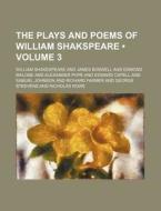 The Plays And Poems Of William Shakspeare (volume 3) di William Shakespeare edito da General Books Llc