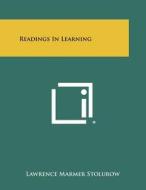 Readings in Learning edito da Literary Licensing, LLC