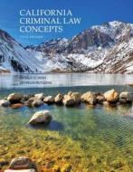 California Criminal Law Concepts Package Consultant di Hunt &. Rutledge edito da Pearson Learning Solutions