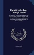 Narrative Of A Tour Through Hawaii di William Ellis edito da Sagwan Press