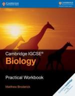 Cambridge IGCSE (R) Biology Practical Workbook di Matthew Broderick edito da Cambridge University Press