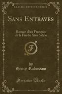 Sans Entraves di Henry Rabusson edito da Forgotten Books