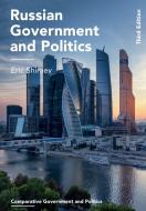 Russian Government and Politics di Eric Shiraev edito da RED GLOBE PR