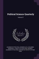 Political Science Quarterly; Volume 37 edito da CHIZINE PUBN