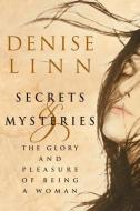 Secrets and Mysteries di Denise Linn edito da HAY HOUSE