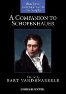 A Companion to Schopenhauer di Bart Vandenabeele edito da Wiley-Blackwell
