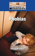 Phobias di Jenny MacKay edito da Lucent Books