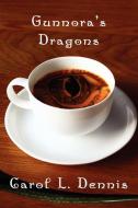 Gunnora's Dragons di Carol Dennis edito da Wildside Press
