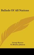 Ballads of All Nations edito da Kessinger Publishing