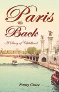 Paris And Back di Nancy Grace edito da Xlibris