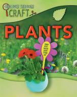 Discover Through Craft: Plants di Jen Green edito da Hachette Children's Group