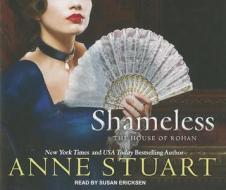Shameless di Anne Stuart edito da Tantor Media Inc