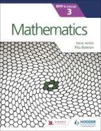 Mathematics for the Ib Myp 3 di Rita Bateson, Hart edito da HODDER EDUCATION