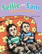 Sellie and Sam di Kathryn E. Brown edito da AuthorHouse