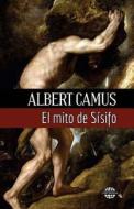 El Mito de Sisifo di Albert Camus edito da Createspace
