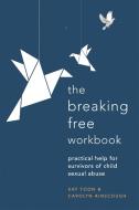 Breaking Free Workbook di Kay Toon, Carolyn Ainscough edito da John Murray Press