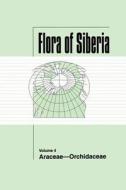 Flora of Siberia, Vol. 4 di L. I. Malyschev edito da CRC Press