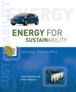 Energy for Sustainability: Technology, Planning, Policy di John Randolph, Gilbert M. Masters edito da PAPERBACKSHOP UK IMPORT