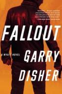 Fallout di Garry Disher edito da Soho Crime