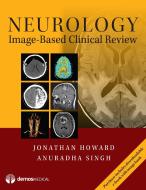 Neurology Image-Based Clinical Review di Jonathan Howard edito da Demos Medical Publishing