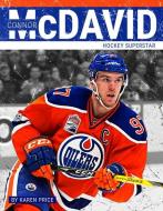 Connor McDavid: Hockey Superstar di Karen Price edito da PR BOX BOOKS