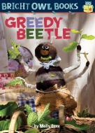 Greedy Beetle: Long Vowel E di Molly Coxe edito da KANE PR